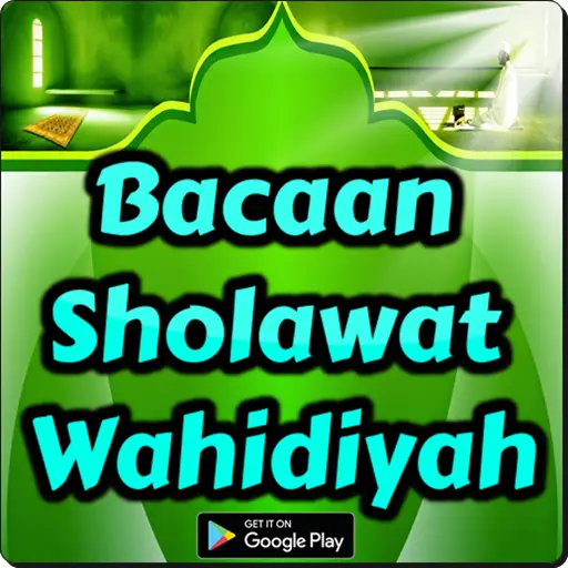 Bacaan Sholawat Wahidiyah App Android à¤• à¤² à¤ à¤¡ à¤‰à¤¨à¤² à¤¡ 9apps