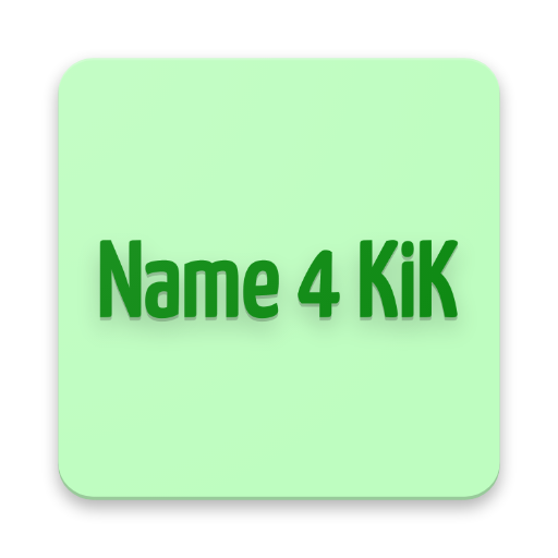 Name For KiK. 